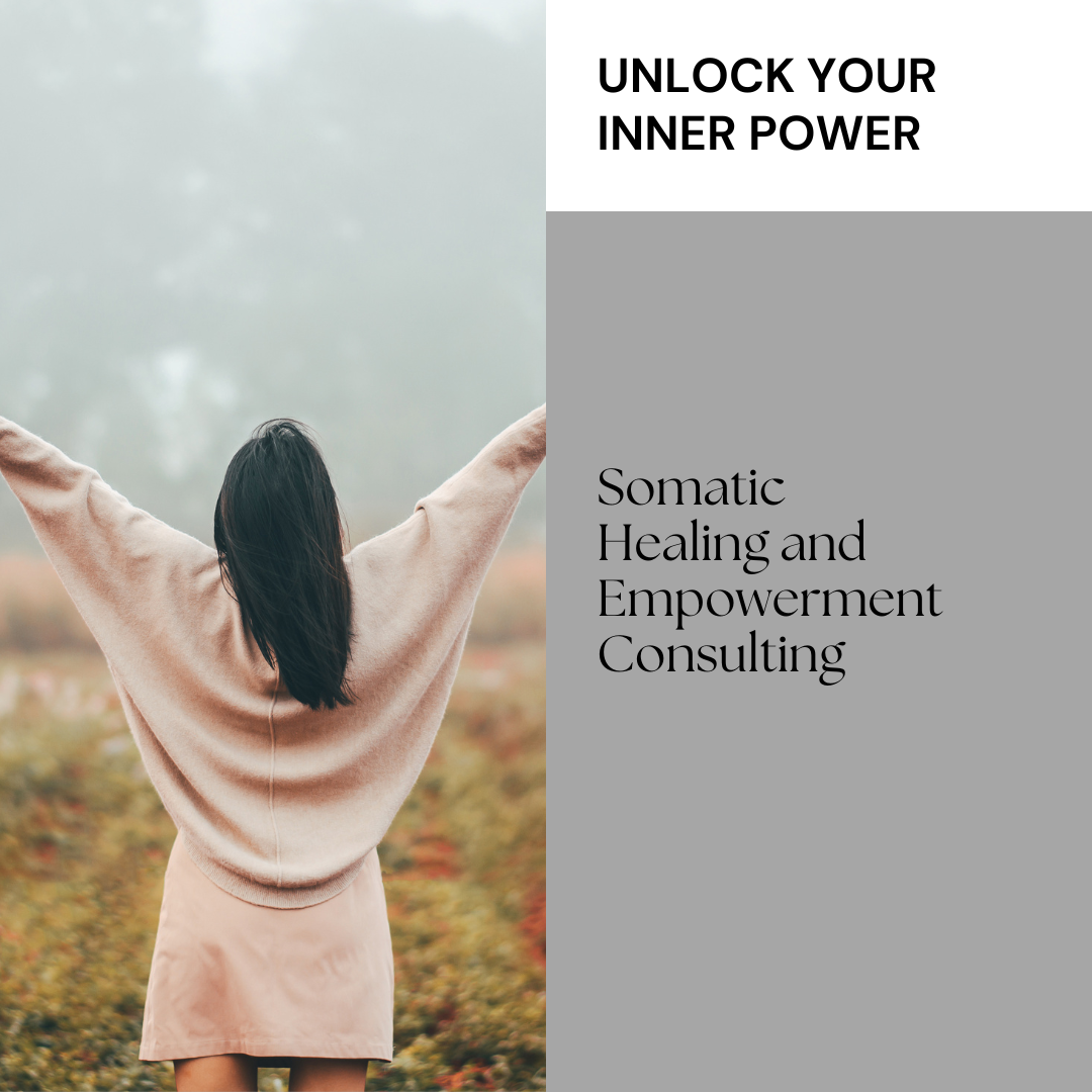 In-Person Somatic Healing and Empowerment Consulting